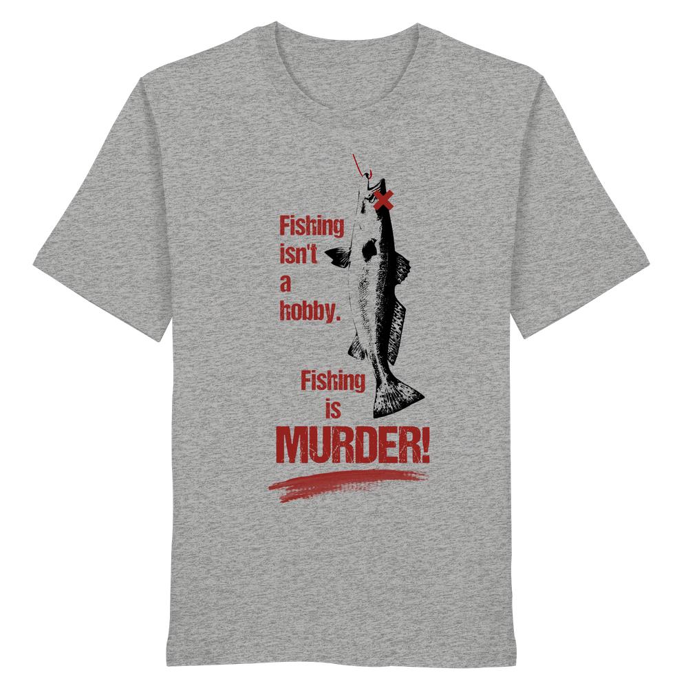 Vegan und Bio Unisex Shirt: Fishing is MURDER! zeigt einen stilisierten Fisch am Haken, betont durch rote, distressed Schrift als Kritik an der Grausamkeit des Angelns.