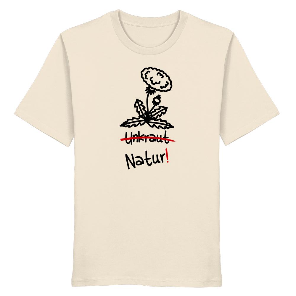 Vegan und Bio Unisex Shirt: Löwenzahn, cremefarbenes T-Shirt mit schwarzer Löwenzahn-Zeichnung, Wort Unkraut durchgestrichen, darunter Natur! in Schwarz mit rotem Ausrufezeichen.