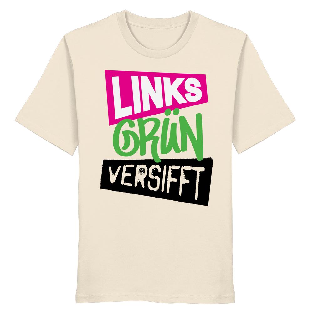 Vegan und Bio Unisex Shirt: Beige T-Shirt mit politischem Slogan LINKS GRÜN VERSIFFT in leuchtenden Farben, 100 % Bio-Baumwolle, von RUDE REBEL.