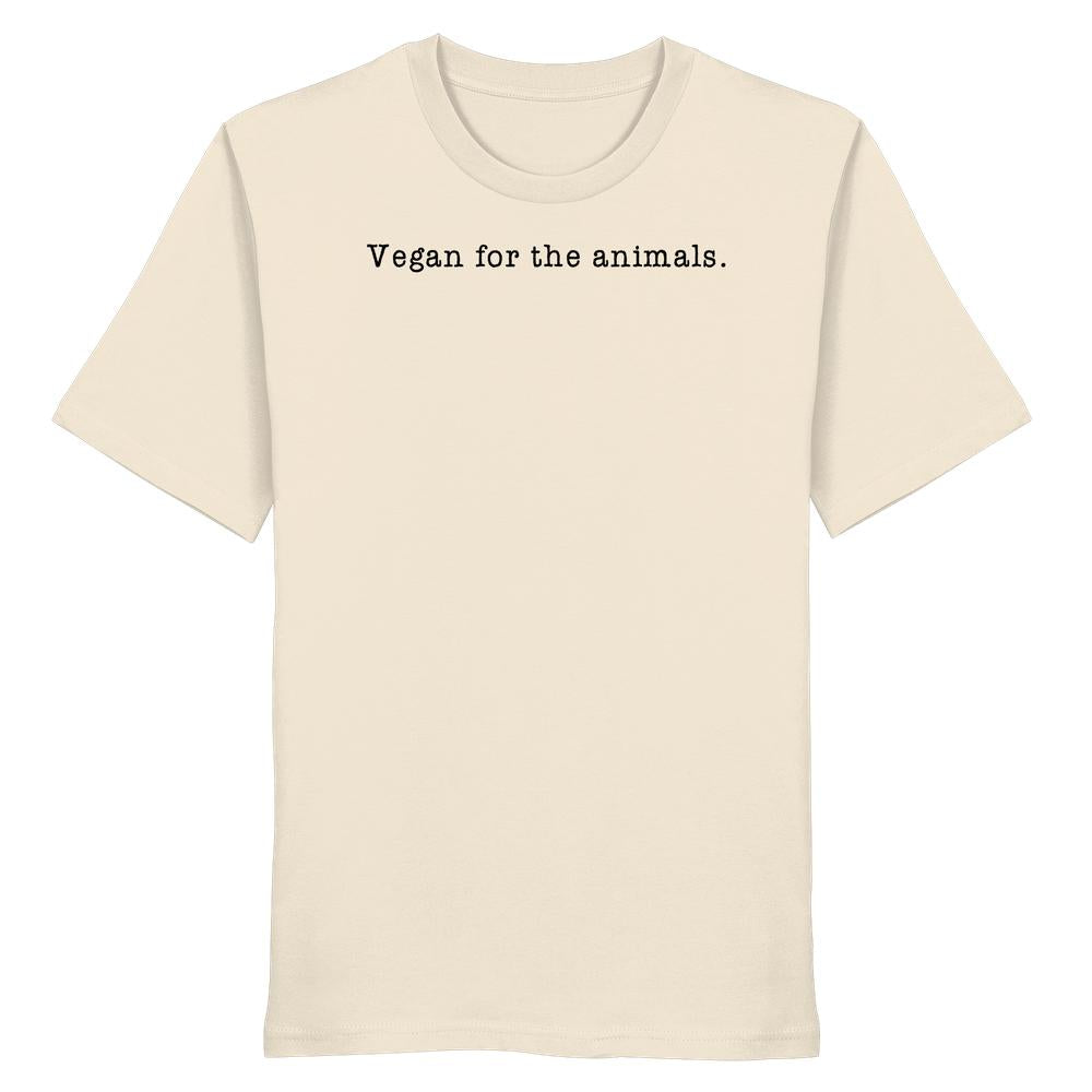 Unisex-Shirt aus Bio-Baumwolle mit dem Text „Vegan for the animals.“ im Typewriter-Stil, repräsentiert vegane und nachhaltige Werte von RUDE REBEL.
