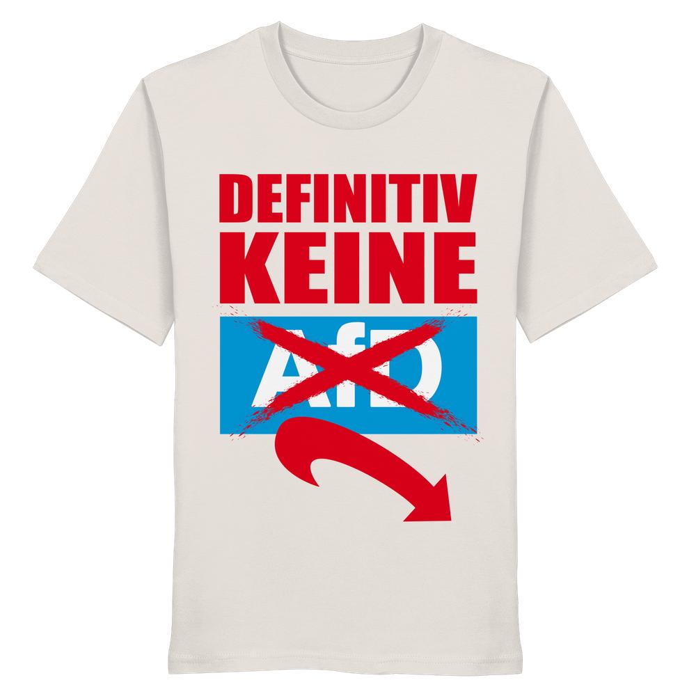 Vegan und Bio Unisex Shirt mit Anti-AfD-Slogan: Definitiv KEINE Alternative für Deutschland!, aus 100% Bio-Baumwolle, rebellisches Design von RUDE REBEL.