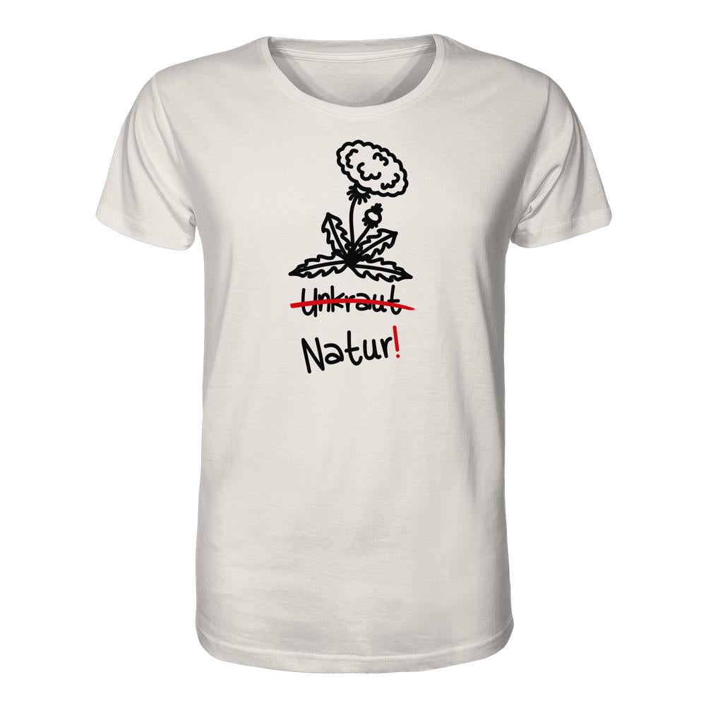 Vegan und Bio Unisex Shirt: Löwenzahn mit schwarzem Löwenzahn-Motiv, durchgestrichenem Unkraut und Natur!-Schriftzug, humorvoll Natur statt Unkraut feiernd.