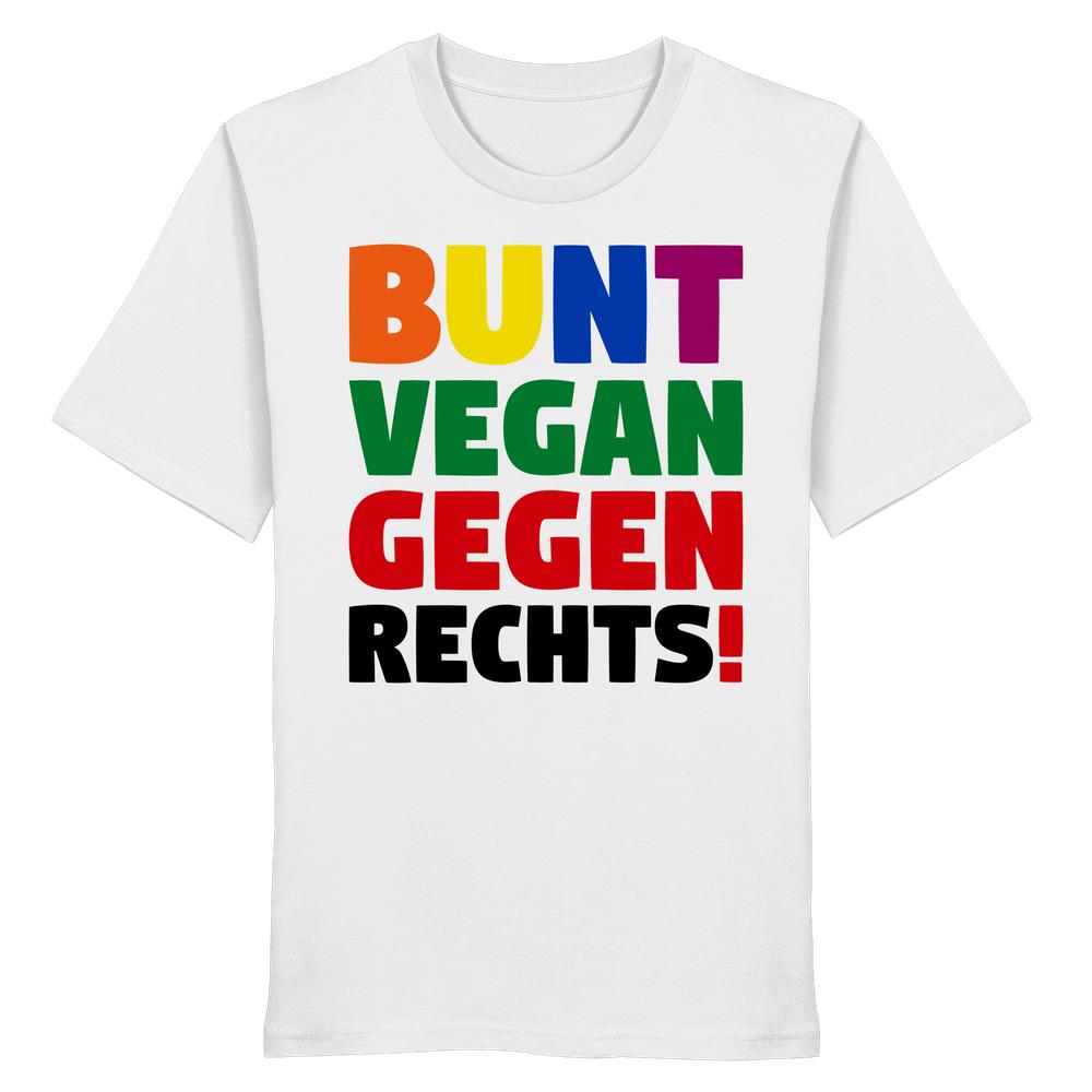 Unisex-Bio-Shirt mit dem Slogan BUNT, VEGAN, GEGEN RECHTS!, inspiriert von einer Anti-AfD-Demo, aus 100% Bio-Baumwolle, normale Passform, von RUDE REBEL.
