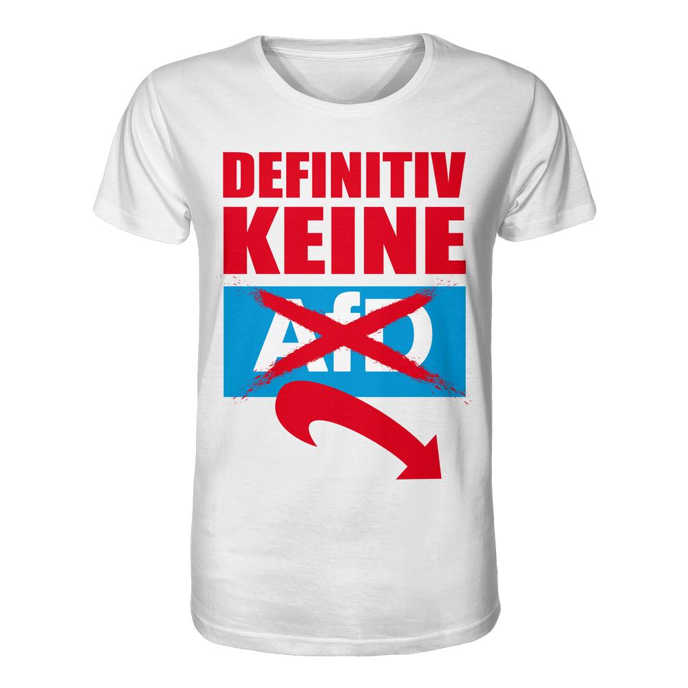 Weißes T-Shirt mit dem Slogan “DEFINITIV KEINE” und durchgestrichenem AfD-Logo. Veganes, bio Unisex-Shirt gegen Rechts von RUDE REBEL, 100% Bio-Baumwolle.