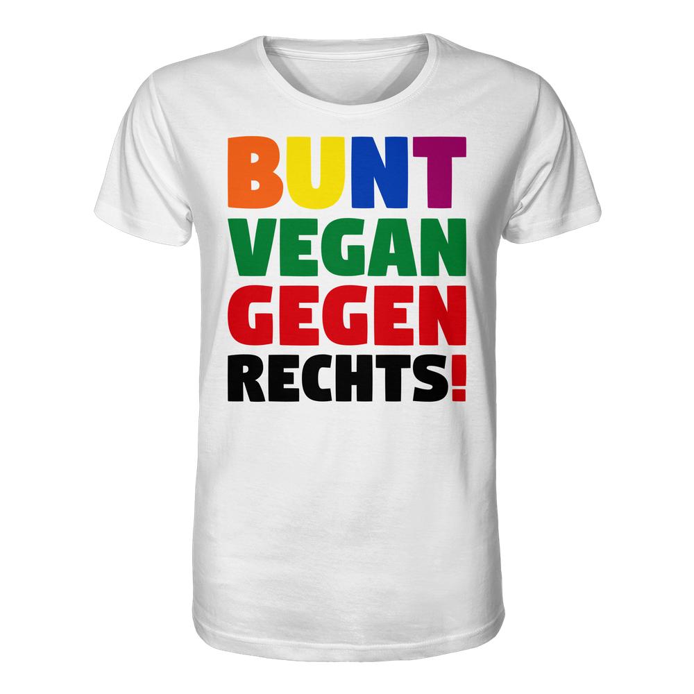 Weißes Bio-T-Shirt mit Slogan BUNT, VEGAN, GEGEN RECHTS! in leuchtenden Farben, repräsentiert politische Haltung zu Toleranz, Veganismus und gegen rechte Ideologien.