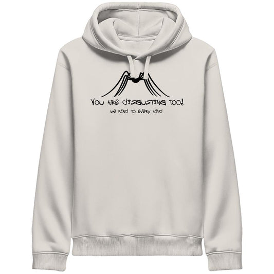Ein helles Unisex-Bio-Hoodie mit Spinnengrafik und Sprüchen YOU ARE DISGUSTING TOO! und BE KIND TO EVERY KIND, betont Insektenschutz und vegane Ethik.