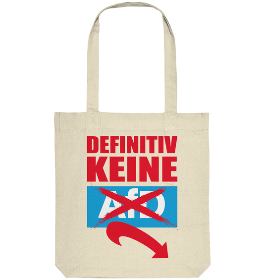 Vegan, Recycled & Eco Stofftasche: Gegen Rechts - Definitiv KEINE Alternative für Deutschland! (bedruckt mit Anti AfD Spruch in rot, weiß, blau, gegen Rassismus, gegen Nazis, gegen Afd) in natur