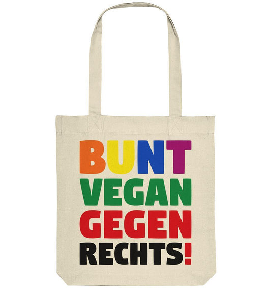 Vegan und Recycling Stofftasche: BUNT, VEGAN und GEGEN RECHTS! Weiße Stofftasche mit buntem Text, lange Henkel und nachhaltigem Design aus recycelter Baumwolle und Polyester.