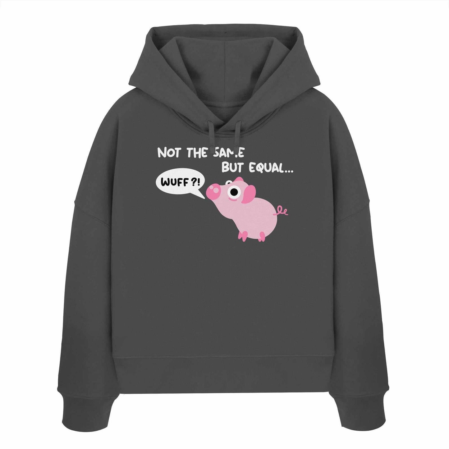 Vegan und Bio Crop Hoodie Not the Same but Equal: Grauer Sweatshirt mit cartoonhaftem Schwein und Sprechblase, aus 100% Bio-Baumwolle, rebellisches Design von RUDE REBEL.