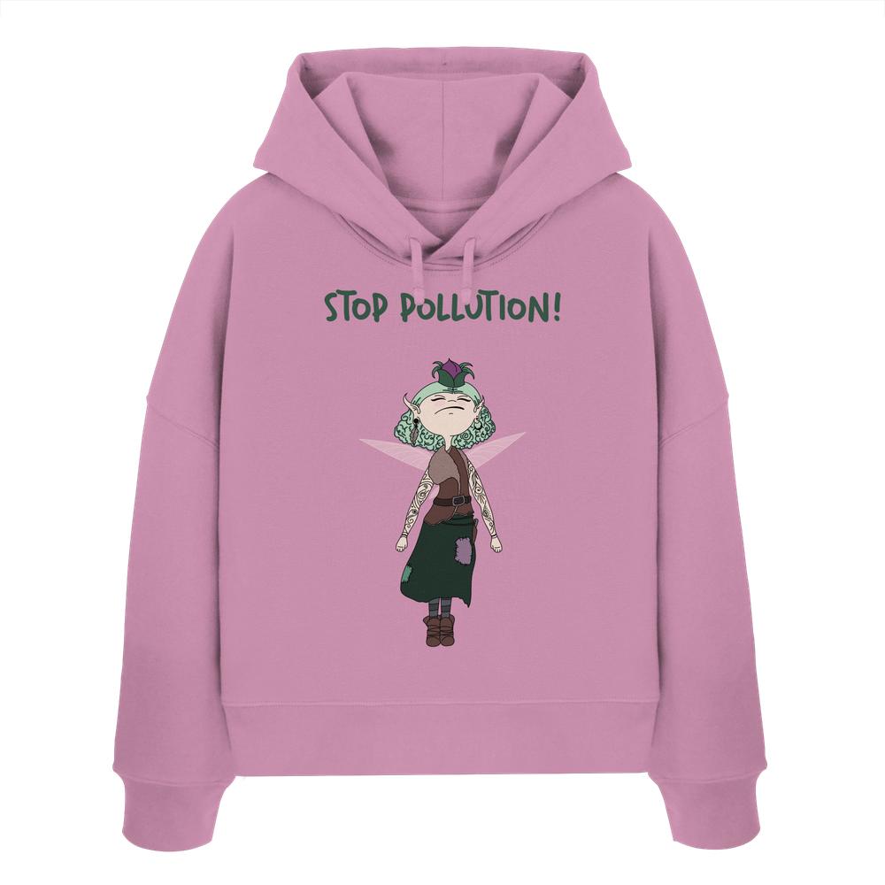 Vegan und Bio Crop Hoodie: STOP POLLUTION! - Krawall Fee mit grüner Elfe, umweltfreundlicher Botschaft und nachhaltiger Bio-Baumwollqualität.