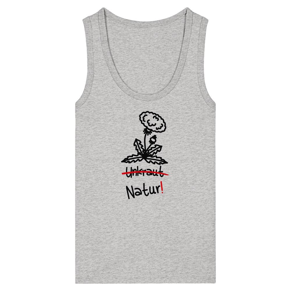 Ärmelloses, hellgraues Tanktop mit schwarzer Löwenzahnzeichnung und durchgestrichener Unkraut-Aufschrift, darunter Natur! in Rot. Veganes Bio-Damen-Tanktop von RUDE REBEL.