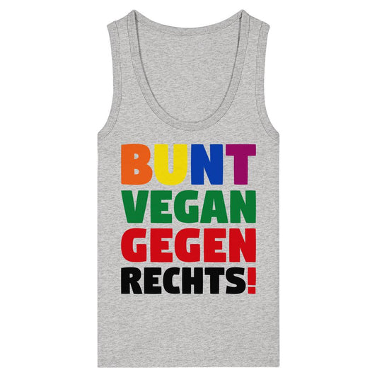 Damen Tank Top aus Bio-Baumwolle mit dem Aufdruck BUNT VEGAN GEGEN RECHTS! in lebhaften Farben, inspiriert von Toleranz- und Antirechts-Demonstrationen.