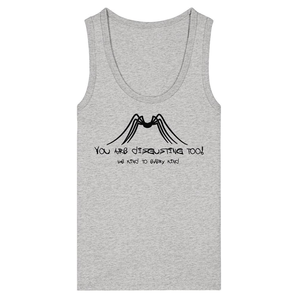 Vegan und Bio Ladies Tank Top: Light-gray, ärmellos, mit schwarzem Spinnenmotiv und Text „You are disgusting too! Be kind to every kind.“