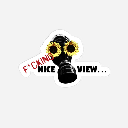 Vegan & Rebellious Sticker: Sunflower Mask - F*cking nice view... (Gasmaske mit Sonnenblumen auf dem Augengläsern und Schriftzug, Dystopie, Naturschutz, Umwelt Aktivismus)