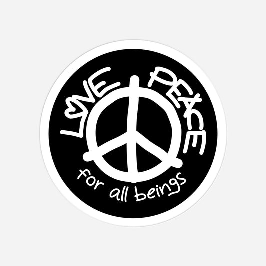 Vegan & Rebellious Sticker: LOVE and PEACE for all beings in black (Peacezeichen in der Mitte eines runden schwarzen Aufklebers und Schriftzug darum, Hippie, veganismus)