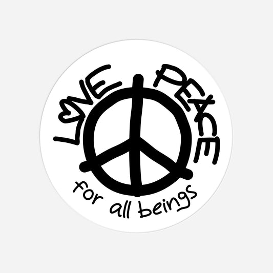 Vegan & Rebellious Sticker: LOVE and PEACE for all beings in white (Peacezeichen in der Mitte eines runden weißen Aufklebers und Schriftzug darum, Hippie, Veganismus)