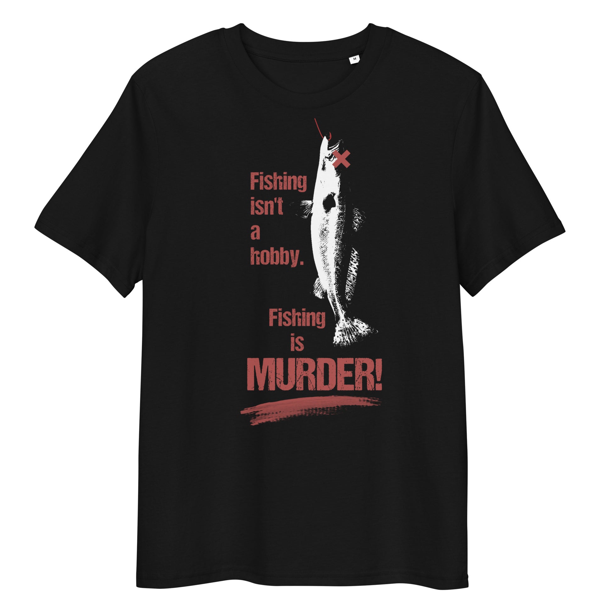 Schwarzes Bio-Baumwoll-T-Shirt mit Fisch-Grafik und dem Aufdruck Fishing is MURDER! in weißer und roter Schrift.