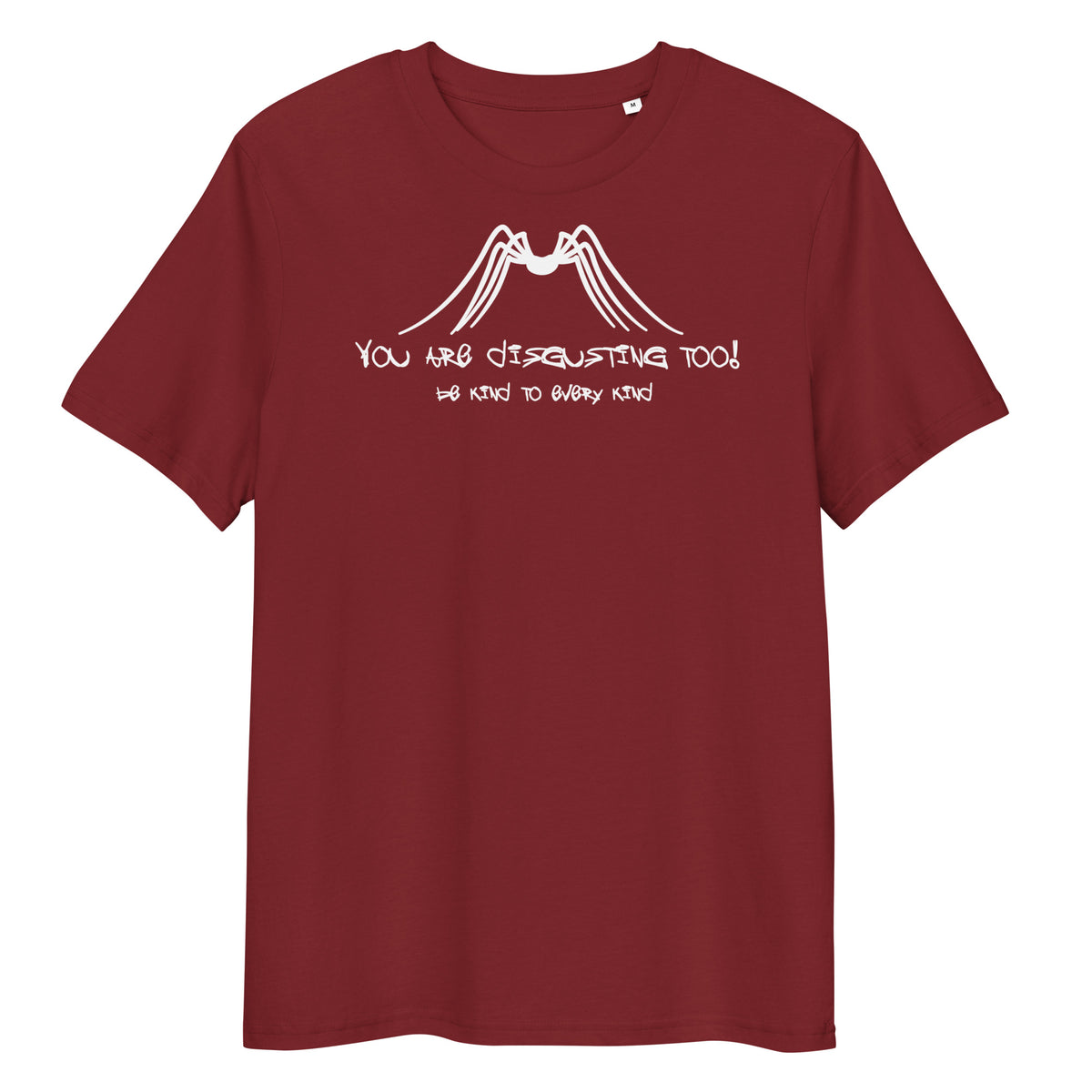 Dunkelrotes Bio-Baumwoll-T-Shirt mit weißem Insekten-Print und dem Slogan „You are disgusting too! Be kind to every kind“.