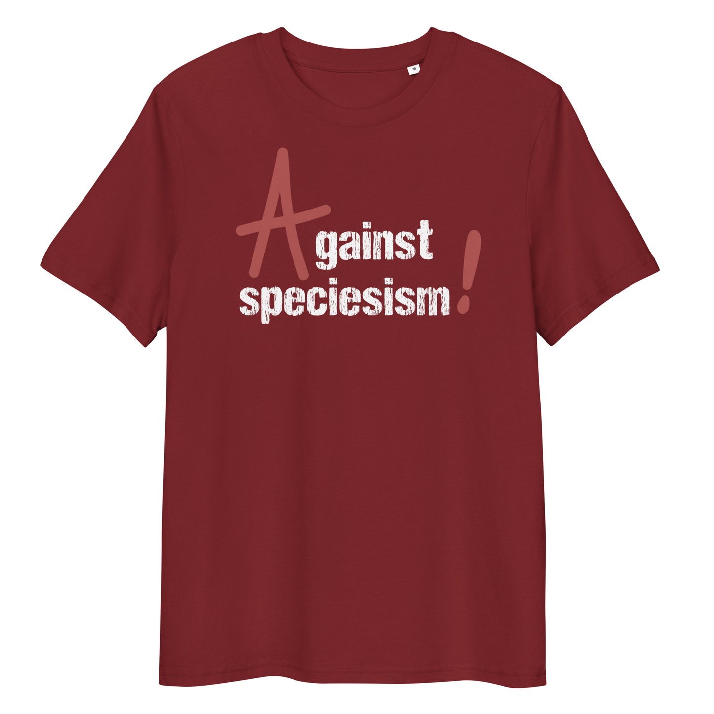 Dunkelrotes Bio-Baumwoll-T-Shirt mit weißem Aufdruck „Against speciesism!“ und klassischem Rundhalsausschnitt.