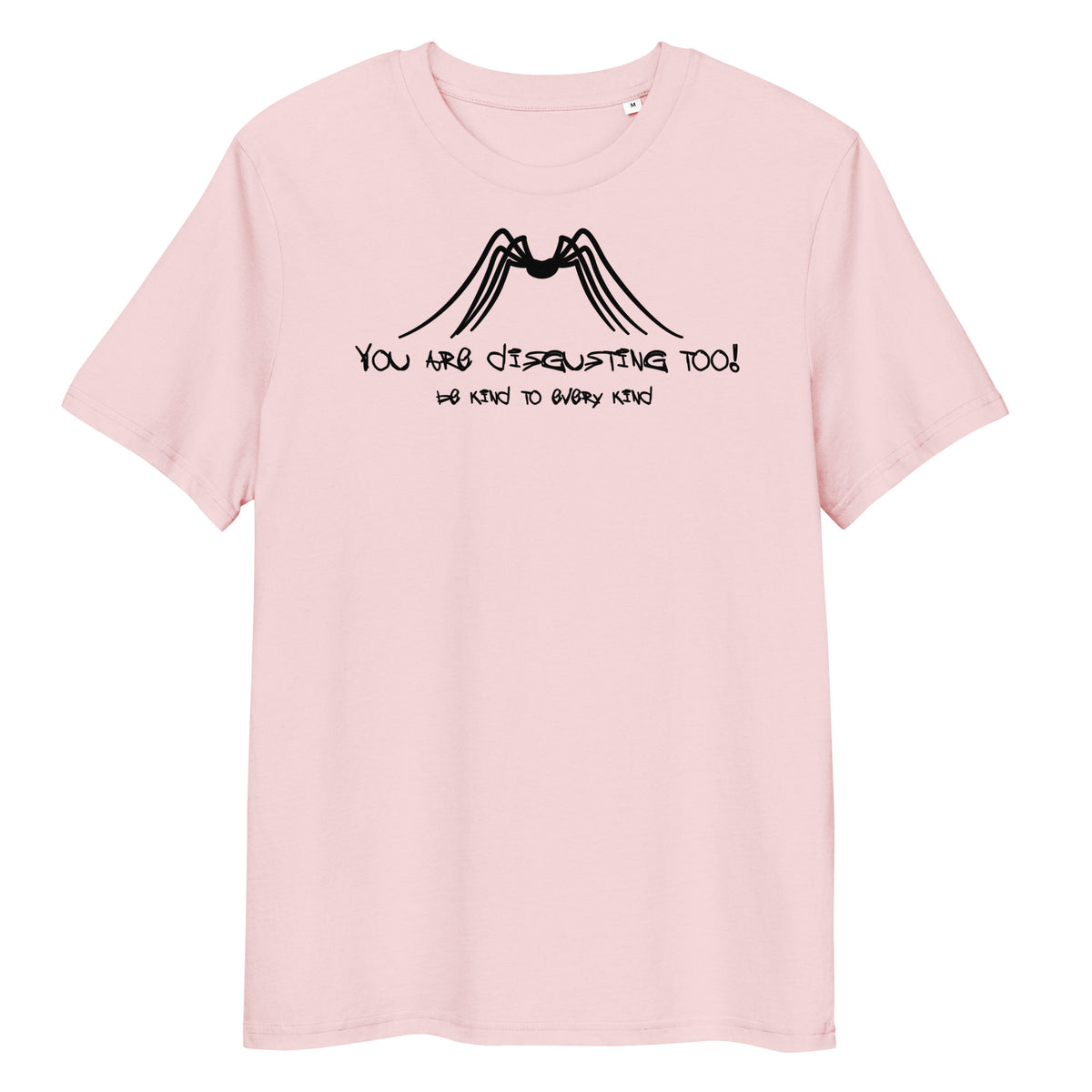 Hellrosa Bio-Baumwoll-T-Shirt mit schwarzem Spinnen-Print und dem Slogan „You are disgusting too! Be kind to every kind“.