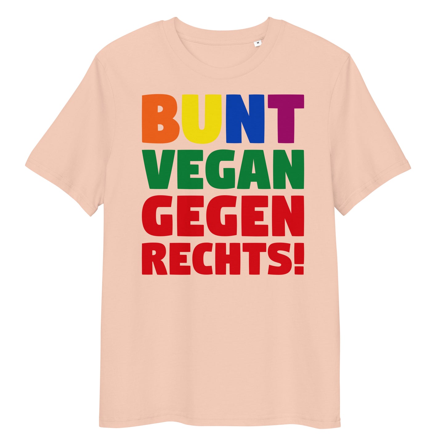 Beiges Bio-Baumwoll-T-Shirt mit buntem „BUNT, VEGAN UND GEGEN RECHTS!“ Schriftzug in moderner Passform.