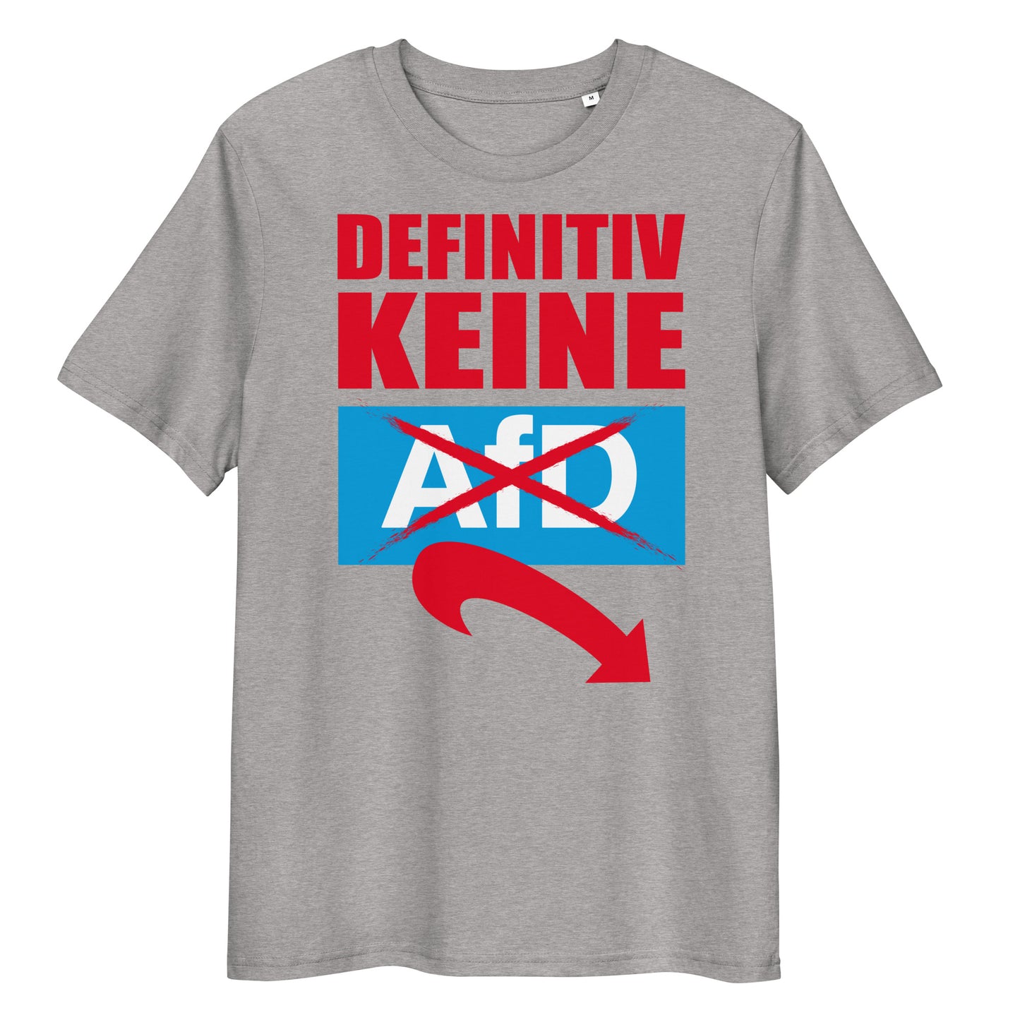 Graues Bio-Baumwoll-T-Shirt mit rotem Schriftzug und durchgestrichenem AfD-Logo auf der Vorderseite.