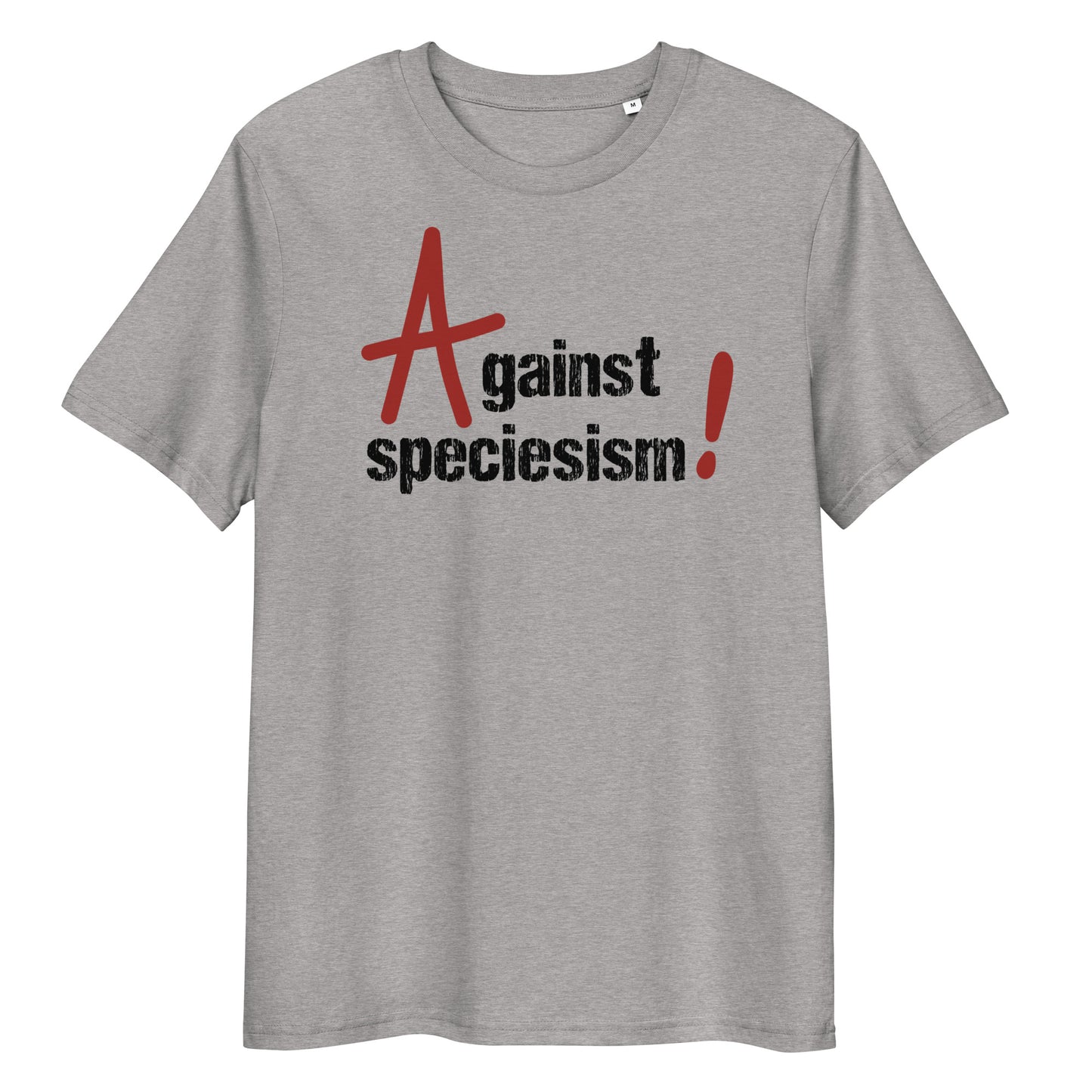 Graues Bio-Baumwoll-T-Shirt mit rotem und schwarzem „Against speciesism!“-Aufdruck und Rundhalsausschnitt.