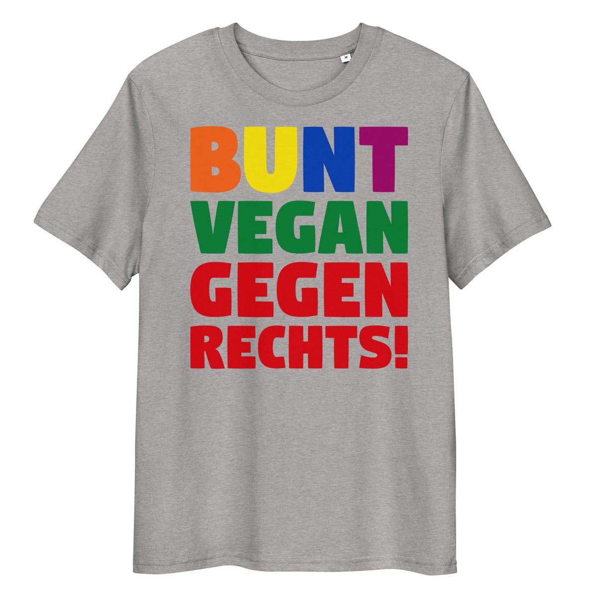 Graues Bio-Baumwoll-T-Shirt mit buntem Aufdruck BUNT, VEGAN und GEGEN RECHTS! in moderner Passform.