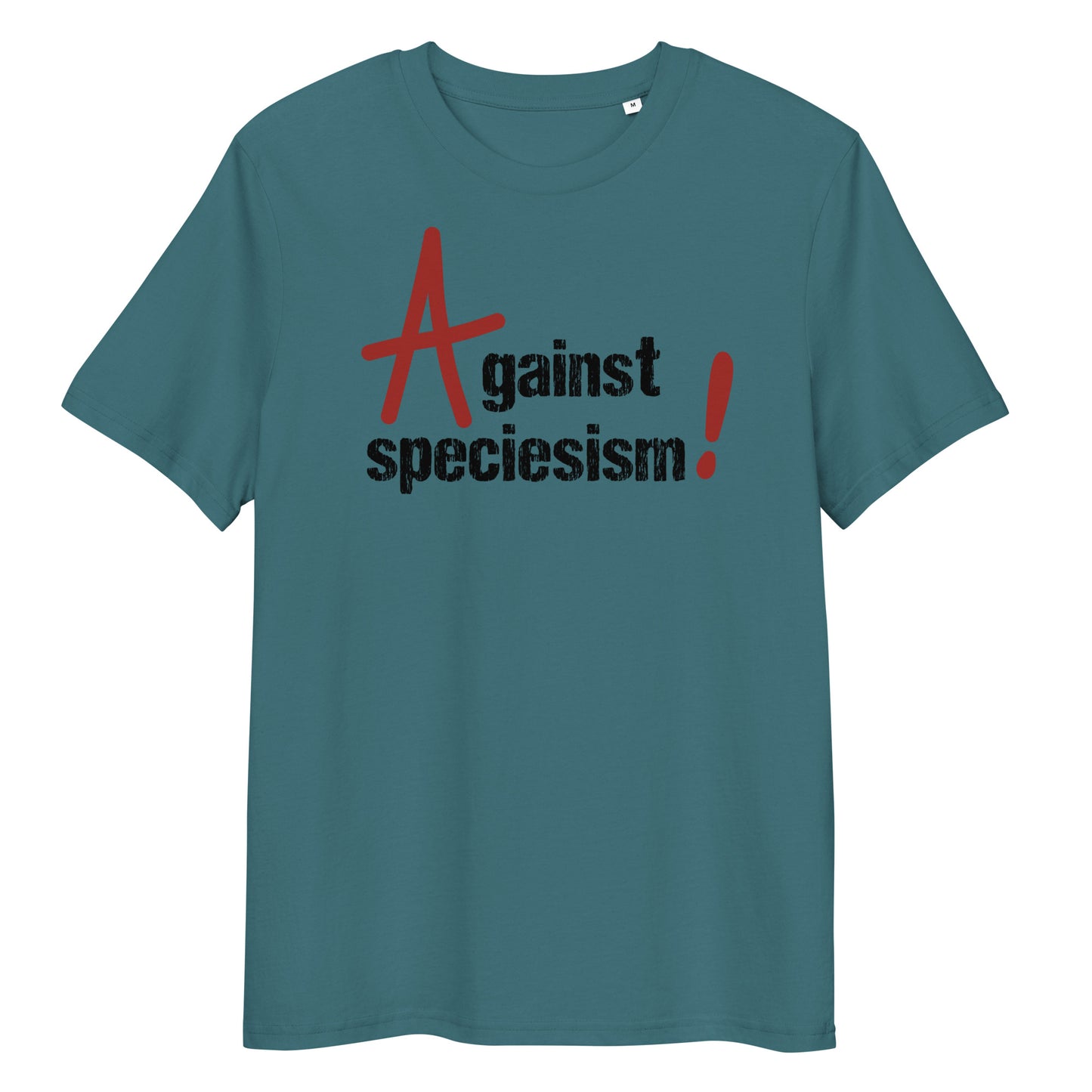 Petrolblaues Bio-Baumwoll-T-Shirt mit rotem und schwarzem „Against speciesism!“ Aufdruck.