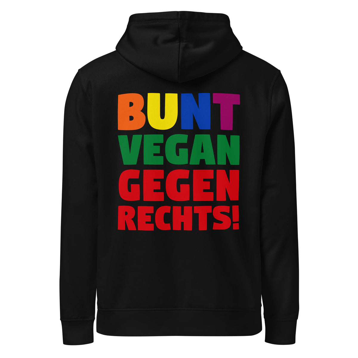 Schwarzer Hoodie mit großem Frontaufdruck „BUNT VEGAN GEGEN RECHTS!“