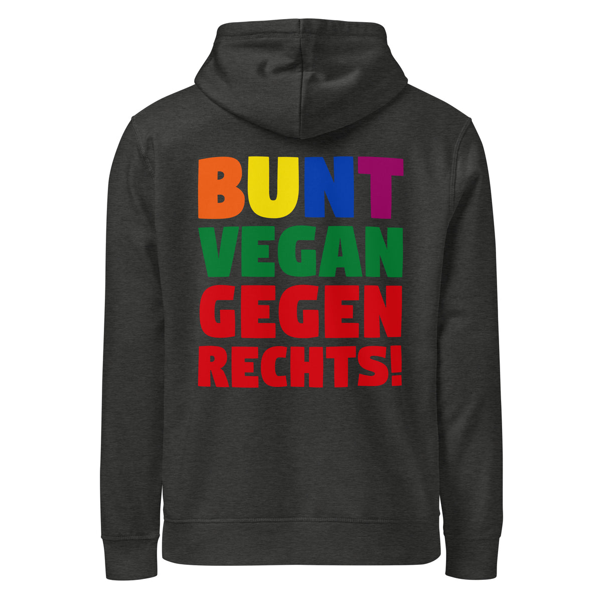 Dunkelgrauer Hoodie mit großem Frontaufdruck „BUNT VEGAN GEGEN RECHTS!“