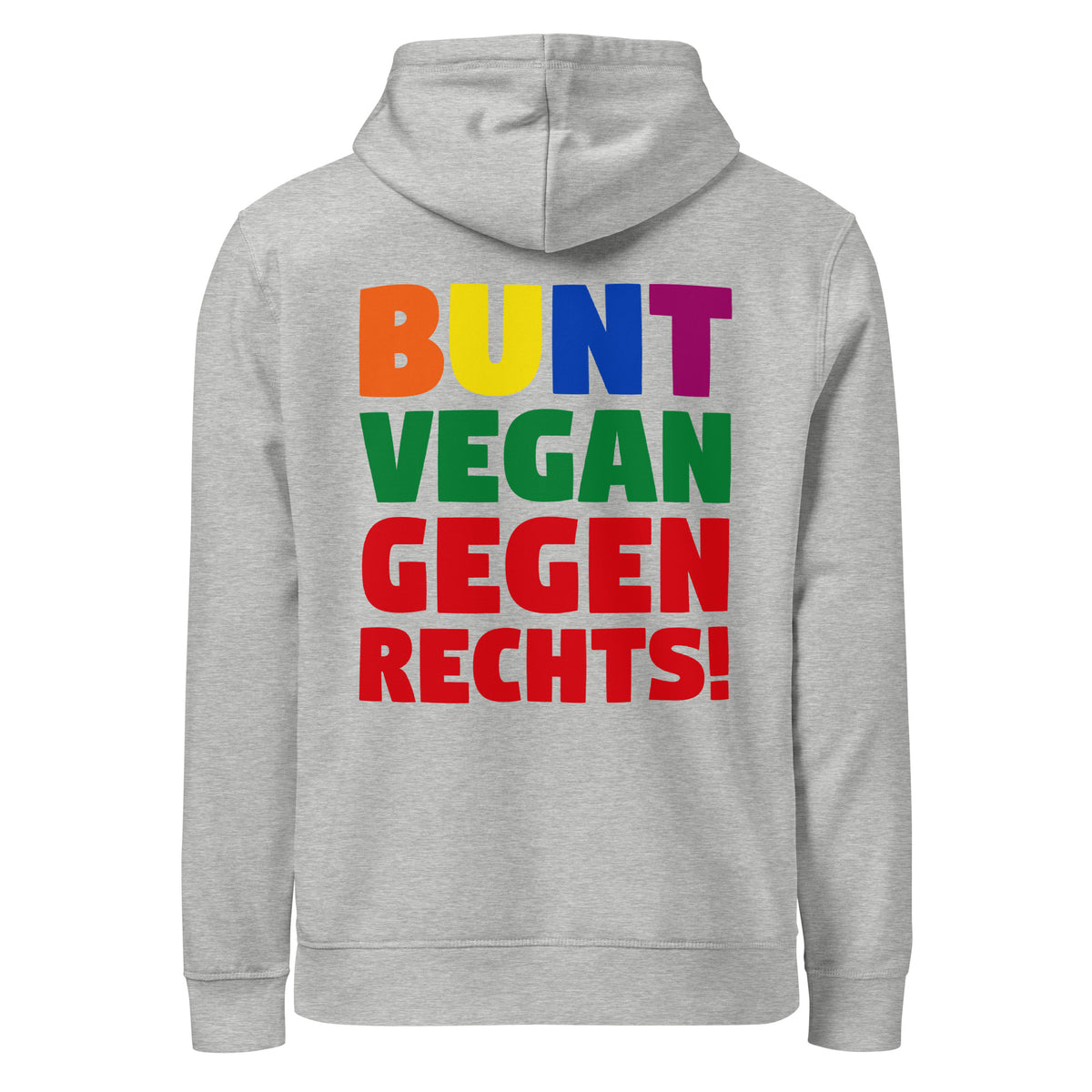 Hellgrauer Hoodie mit großem Frontaufdruck „BUNT VEGAN GEGEN RECHTS!“