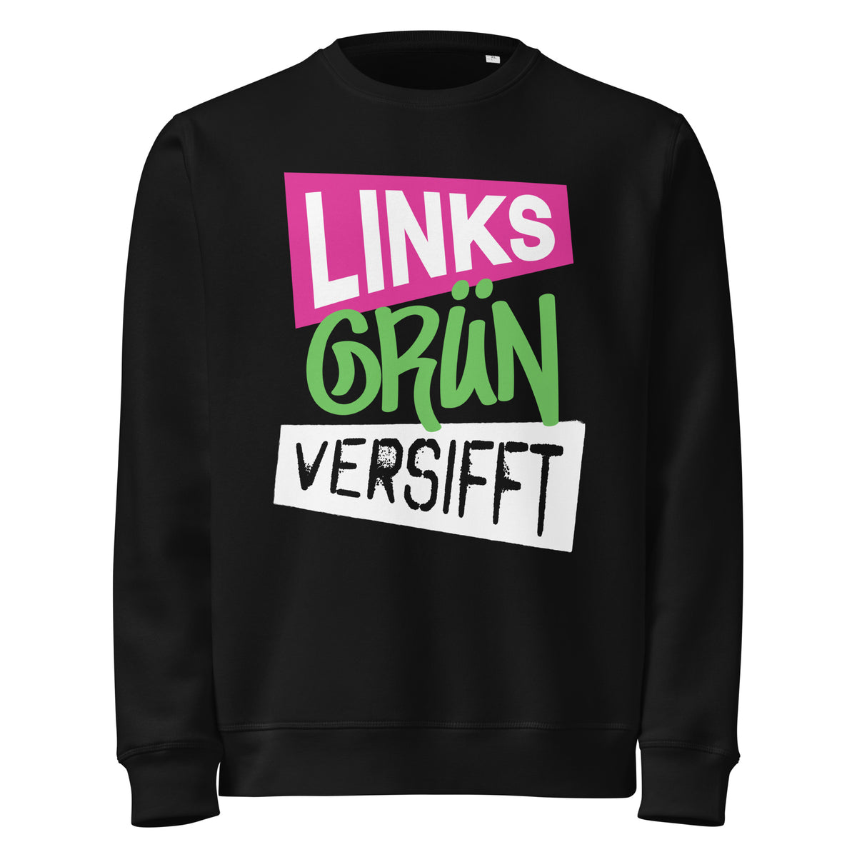 Schwarzes Sweatshirt mit Kastenprint „LINKS GRÜN VERSIFFT“