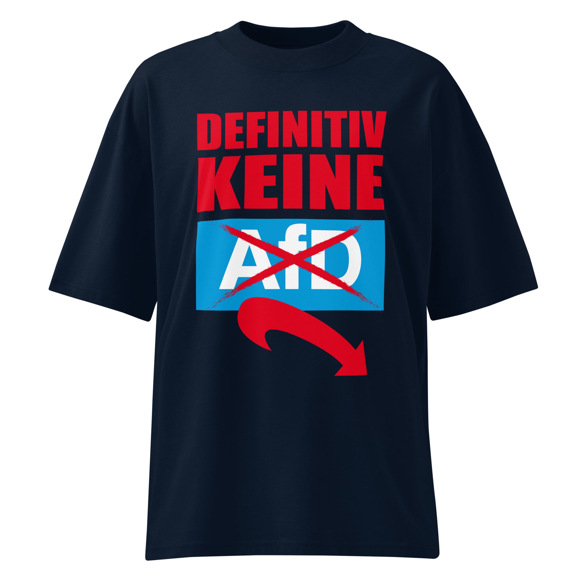 Schwarzes Oversized-Shirt aus Bio-Baumwolle mit rotem Schriftzug und durchgestrichenem AfD-Logo.