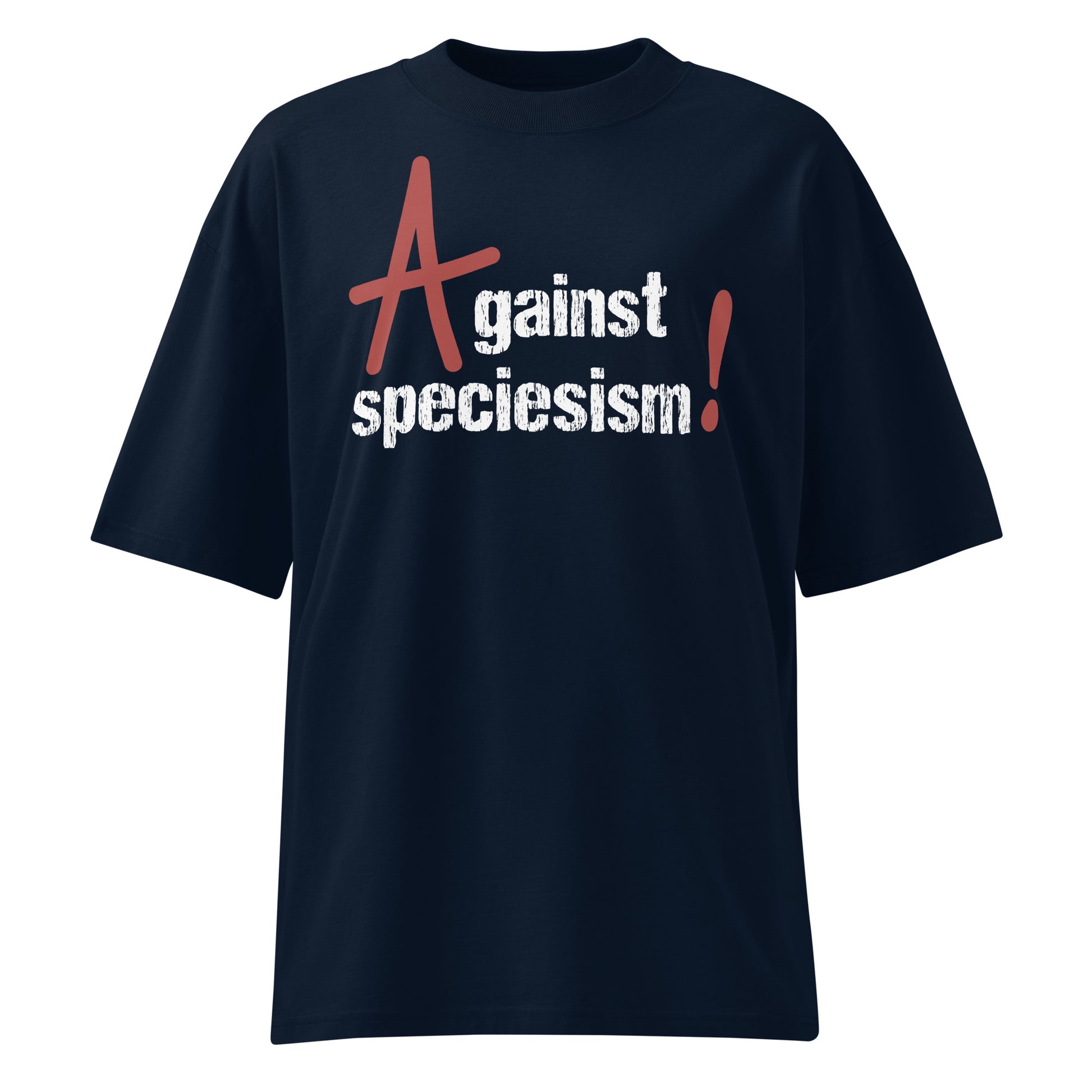 Dunkelblaues Bio-Baumwoll-T-Shirt im Oversized-Schnitt mit weißem „Against speciesism“-Schriftzug und rotem A.