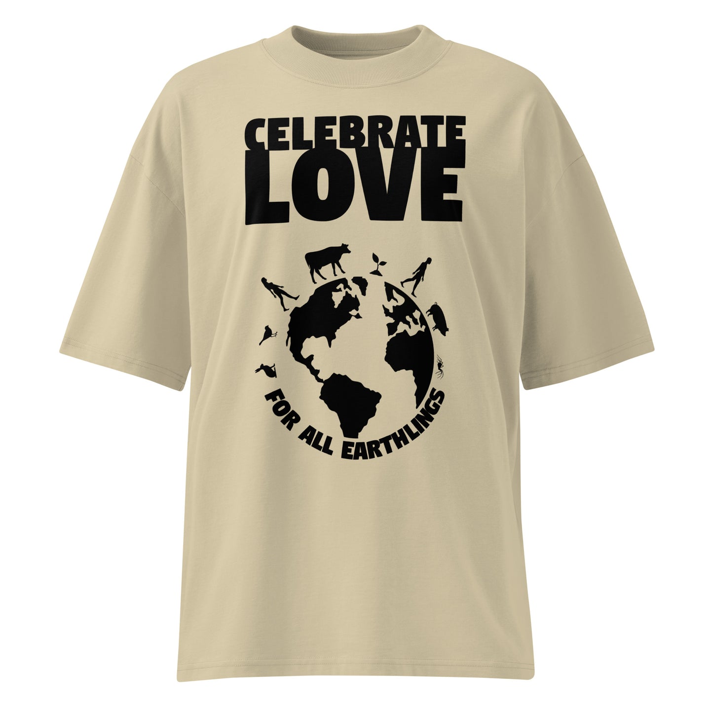 Beiges Oversized-Shirt aus Bio-Baumwolle mit schwarzem „Celebrate Love for all Earthlings“-Druck und Weltkugel-Motiv.