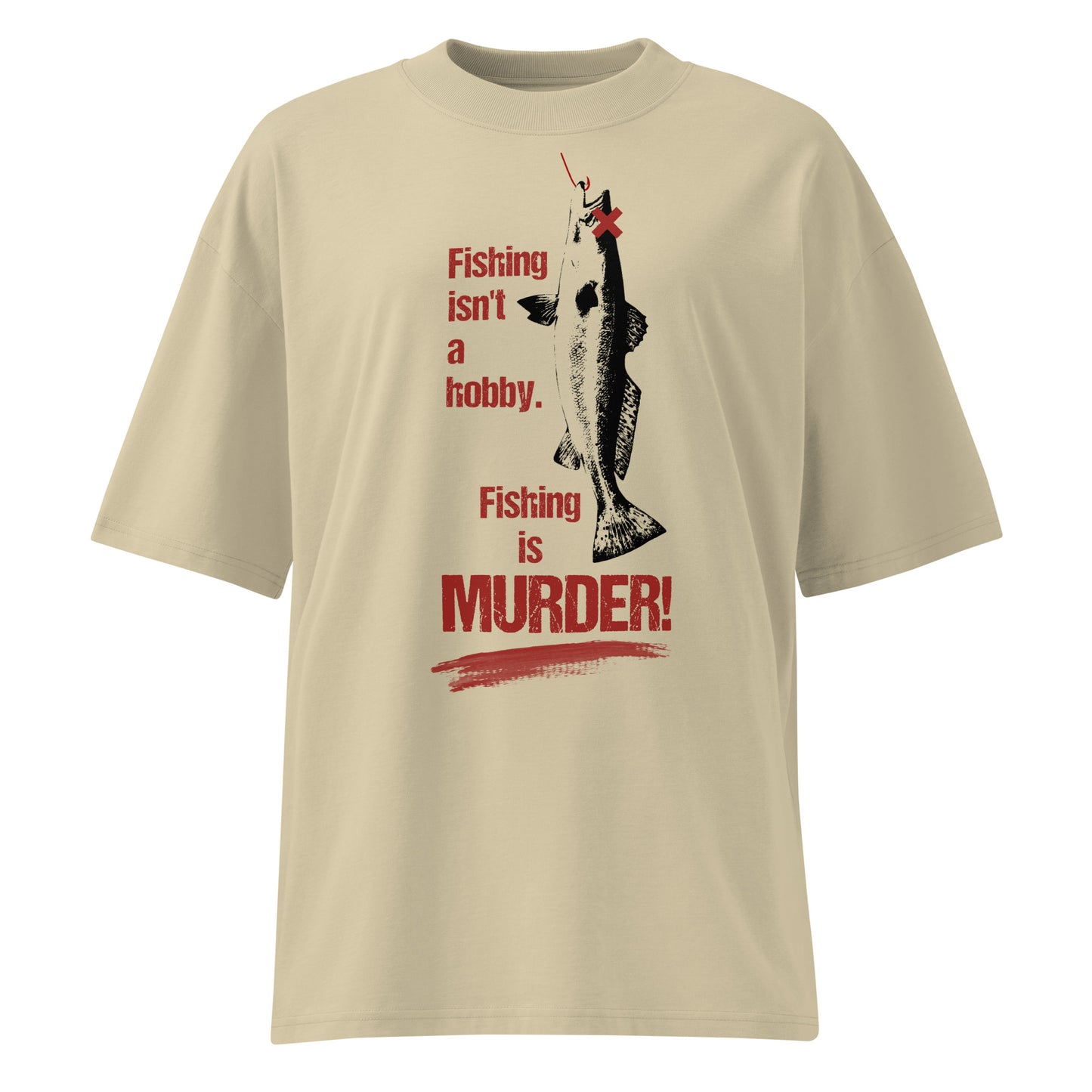 Beiges Oversized-T-Shirt aus Bio-Baumwolle mit rotem Fishing is MURDER-Aufdruck und Fisch-Grafik.
