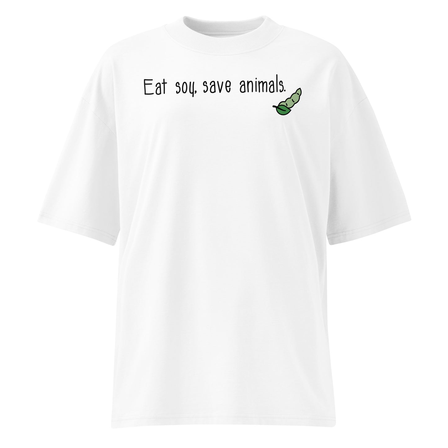 Weißes Bio-Baumwoll-Oversized-Shirt mit dem Aufdruck Eat soy, save animals und einer kleinen grünen Sojabohne.