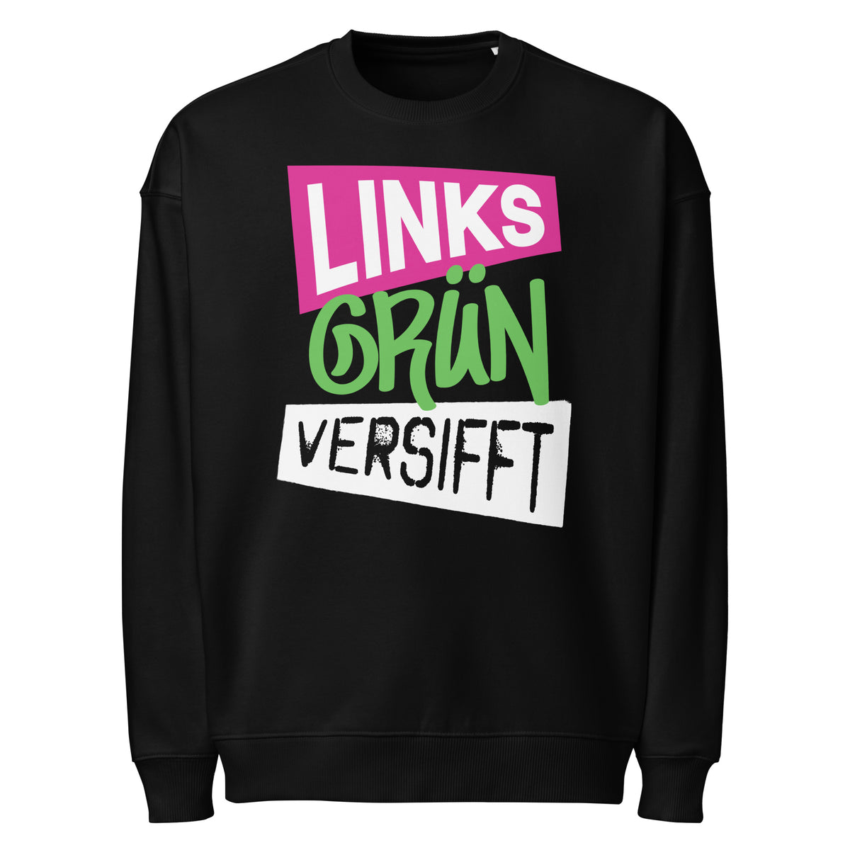 Oversize-Sweatshirt schwarz mit Frontprint „LINKS GRÜN VERSIFFT“