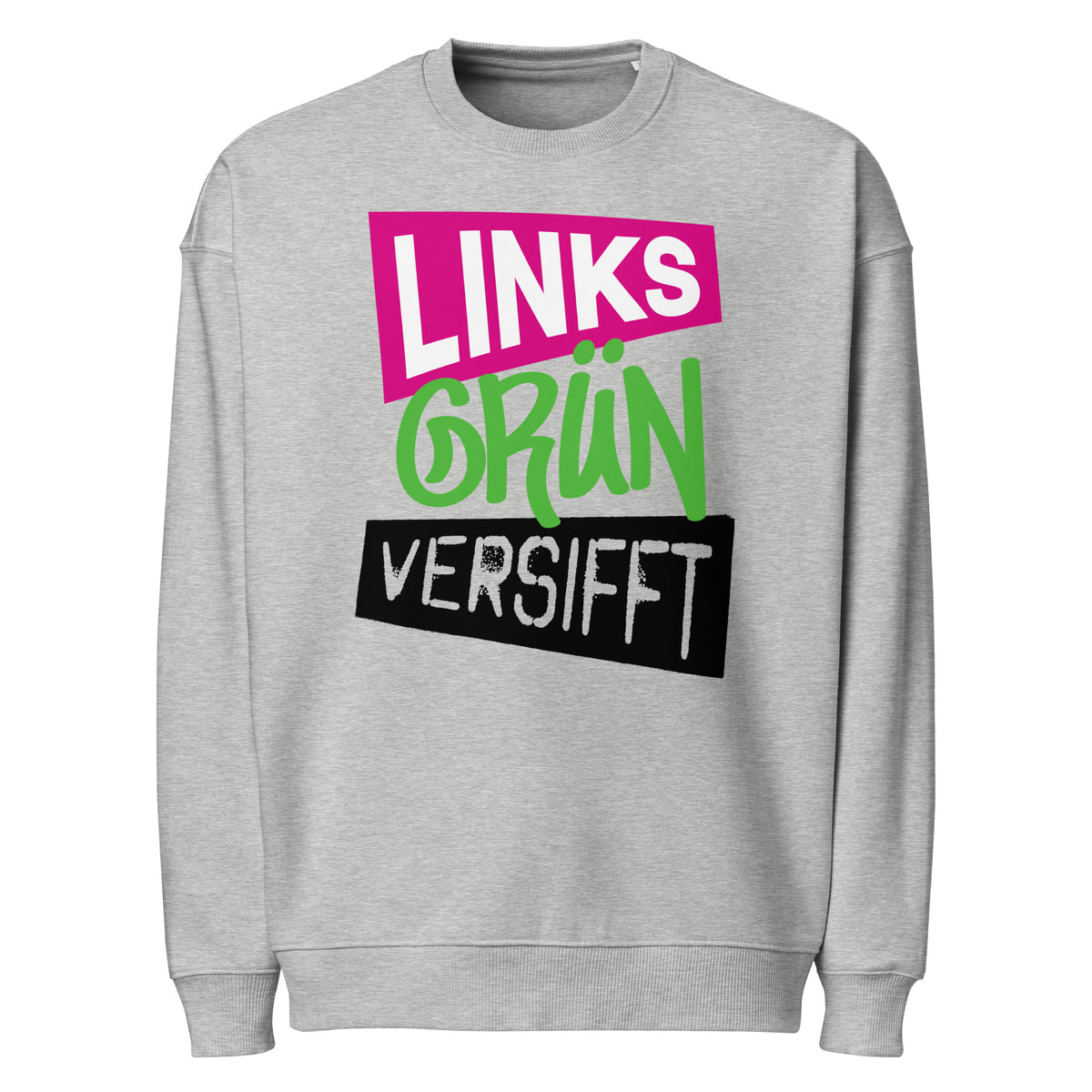Oversize-Sweatshirt grau meliert mit Frontprint „LINKS GRÜN VERSIFFT“
