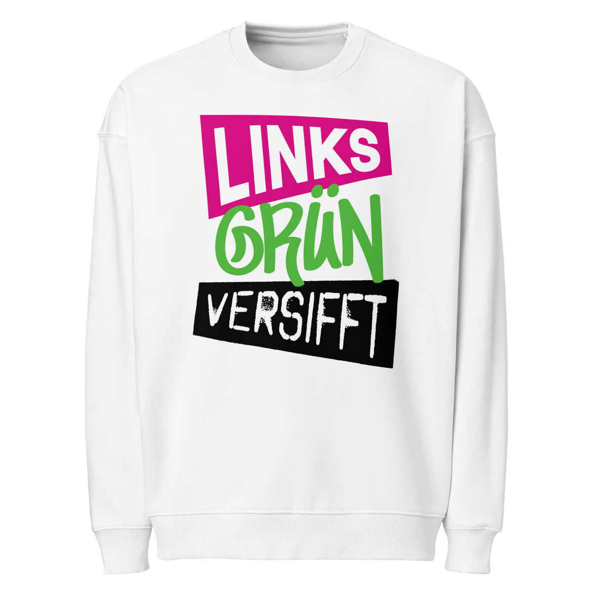 Oversize-Sweatshirt weiß mit Frontprint „LINKS GRÜN VERSIFFT“