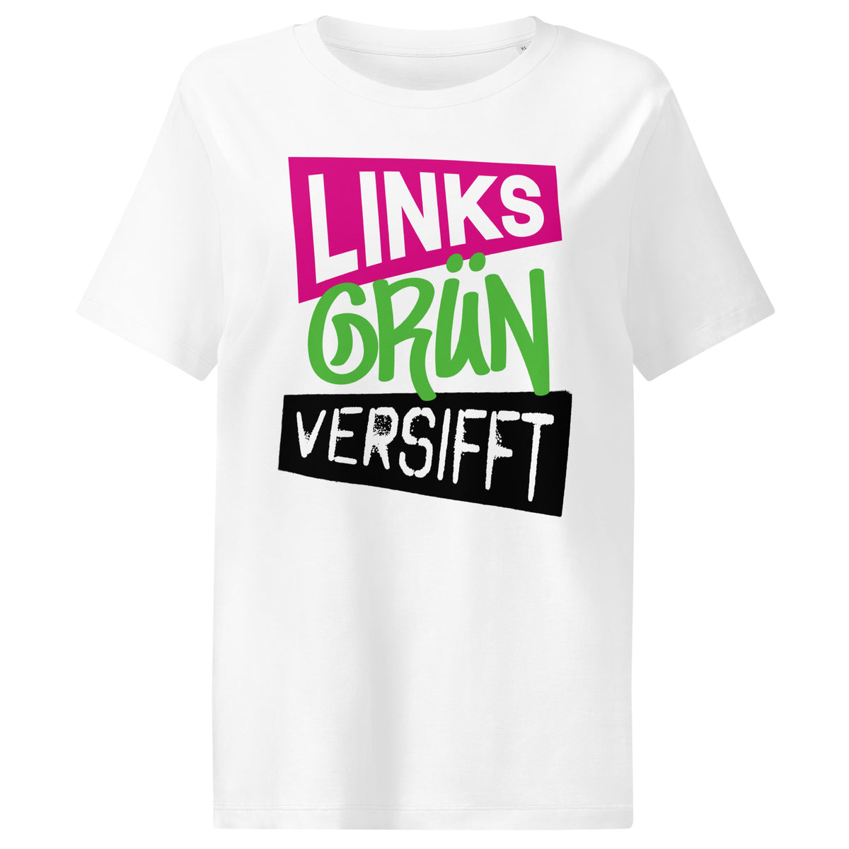Damen-T-Shirt weiß mit mehrfarbigem „LINKS GRÜN VERSIFFT“-Print