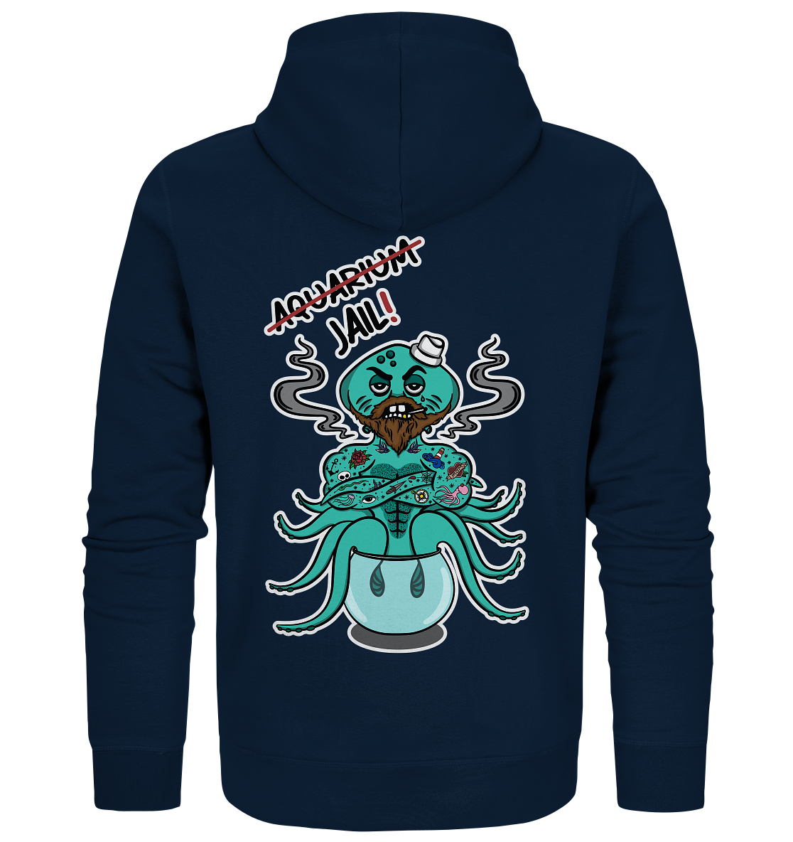 Vegan, Organic & Recycled Zipper Hoodie: Sailor in Jail! (bedruckt im Comic -Stil: Oktopus als Seemann mit Oldschool Tattoos sitzt in viel zu kleinem Fischglas und Schriftzug Aquarium durchgestrichen, darunter Jail! geschrieben, Tierschutz, Schutz der Meereslebewesen, Rettet die Meere) Farbe: Dunkelblau