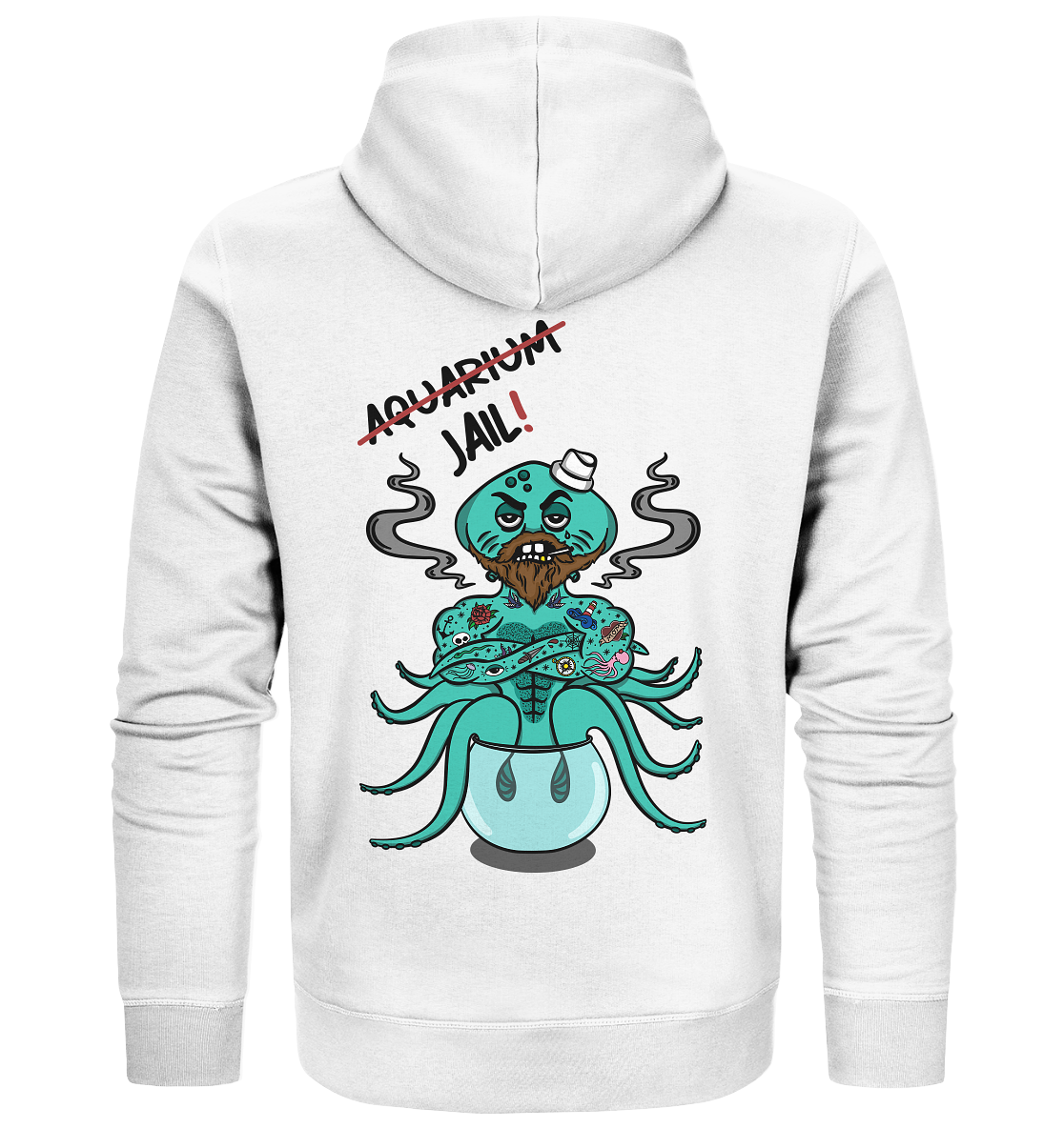 Vegan, Organic & Recycled Zipper Hoodie: Sailor in Jail! (bedruckt im Comic -Stil: Oktopus als Seemann mit Oldschool Tattoos sitzt in viel zu kleinem Fischglas und Schriftzug Aquarium durchgestrichen, darunter Jail! geschrieben, Tierschutz, Schutz der Meereslebewesen, Rettet die Meere) Farbe: Weiß