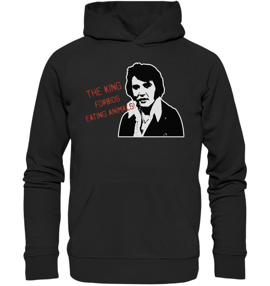 Vegan, Organic & Recycled Hoodie: The king forbids eating animals! (bedruckt mit einen bearbeiteten Foto von Elvis Presley mit Schwellenwert in schwarzweiß und daneben der Satz „The King forbids eating animals!“ in roter Spray – Schrift) Farbe: schwarz