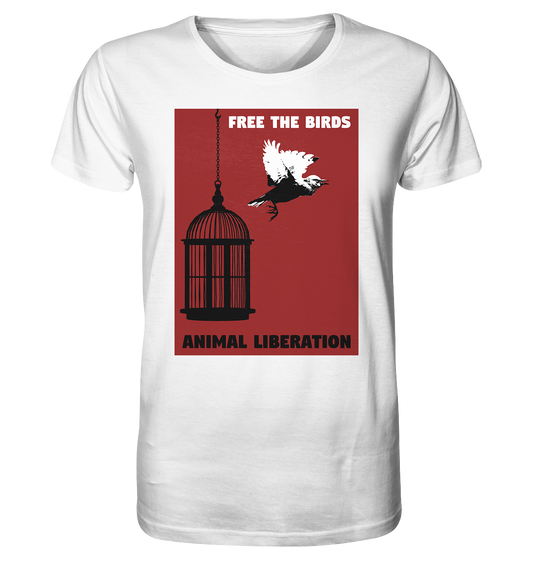 Vegan & Organic Unisex Shirt: Free the birds - Animal Liberation (bedruckt mit schwarzem Vogelkäfig auf der einen Seite und einem fliegenden Vogel auf der anderen Seite, der sich vom Käfig abgestoßen hat, darüber in weißer Druckschrift „Free the birds“ und unten in schwarzer Druckschrift „Animal Liberation“ auf rotem Hintergrund) Farbe: Weiß