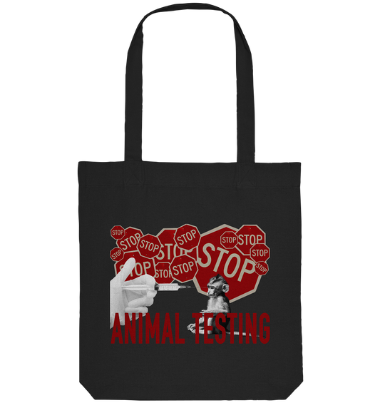 Vegan, Recycled & Eco Stofftasche: STOP ANIMAL TESTING! (Digitale Collage, bedruckt, Affe mit Spritze im Auge, STOP - Schilder, Schriftzug Animal Liberation, schwarzer Hintergrund)