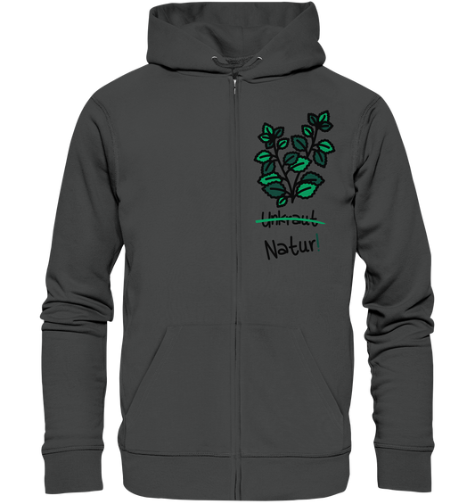 Vegan, Organic & Recycled Zipper Hoodie: Brennnessel - "Unkraut" gibt es nicht! (Heilkraut im minimalistischen Doodle Design und das Wort Unkraut durchgestrichen, "Natur!" daruntergeschrieben, Naturschutz, Mutter Natur, Umweltschutz) dunkelgrau